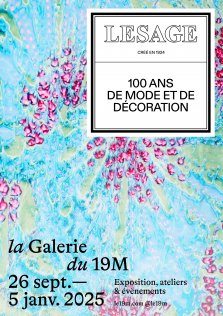 Exposition Lesage, 100 ans de mode et de dcoration au 19M