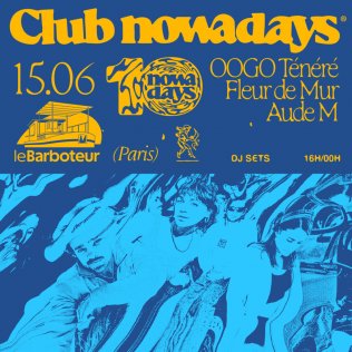 Club Nowadays x Le Barboteur