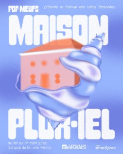 POP MEUFS Festival Maison Plur.iel